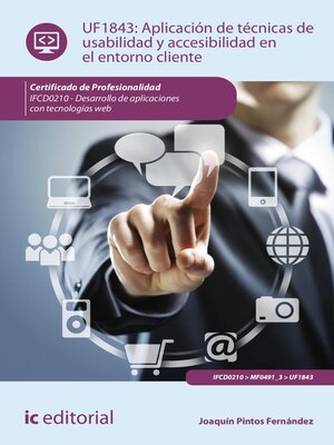 cover image of Aplicación de técnicas de usabilidad y accesibilidad en el entorno cliente. IFCD0210